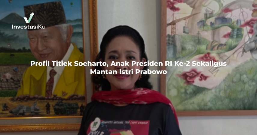 Profil Titiek Soeharto, Anak Presiden RI Ke-2 Sekaligus Mantan Istri Prabowo